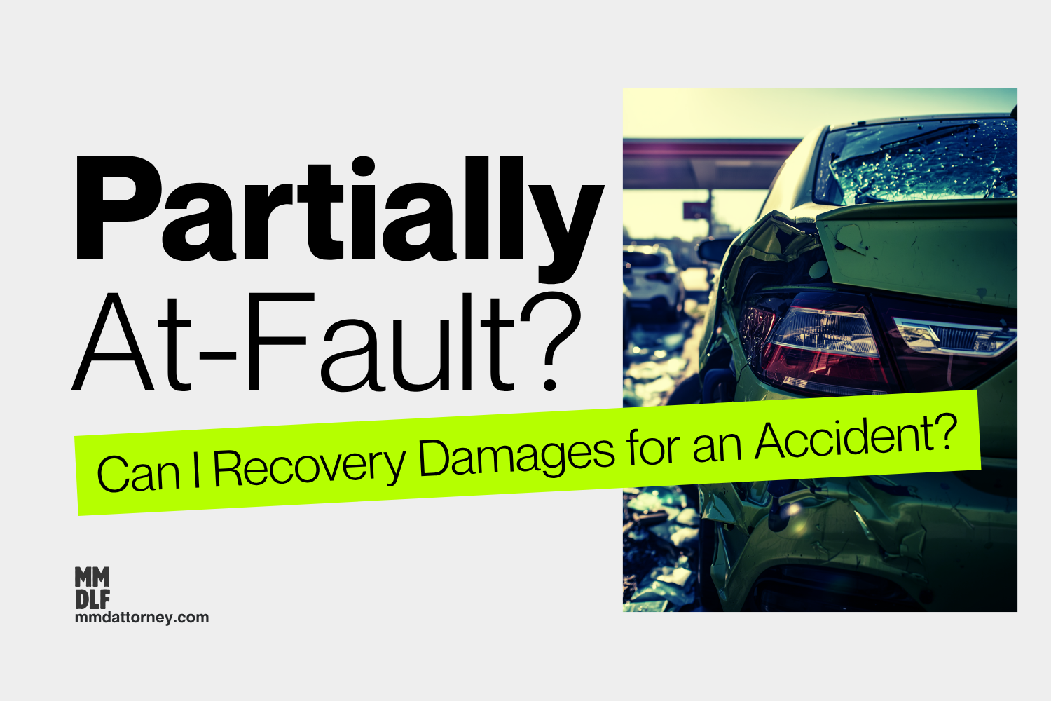 Can I Recover Damages If I Was Partially at Fault for an Accident?